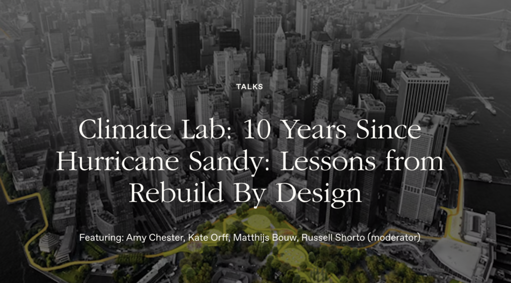 Climate Lab: 10 Years Since Hurricane Sandy: Lessons from Rebuild By Design